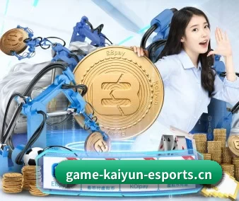 开云电竞 APP(KaiyunEsports)